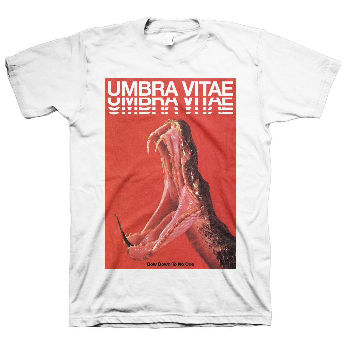 Umbra Vitae "Bow Down To No One" White T-Shirt